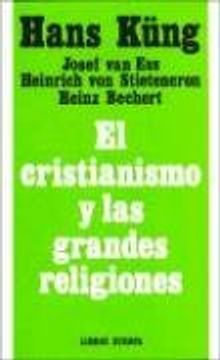 Cristianismo y las grandes religiones, el