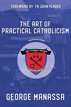 portada The art of Practical Catholicism (en Inglés)