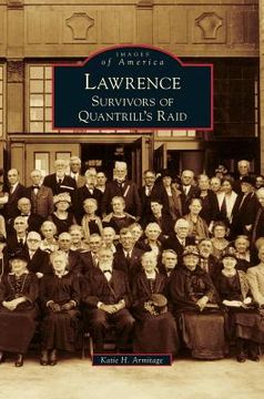 portada Lawrence: Survivors of Quantrill's Raid (en Inglés)