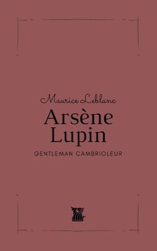 portada Arsène Lupin: Gentleman Cambrioleur (en Francés)