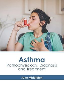 portada Asthma: Pathophysiology, Diagnosis and Treatment (en Inglés)