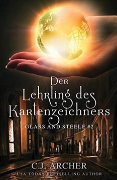 portada Der Lehrling des Kartenzeichners (2) (Glass and Steele Serie) (en Alemán)