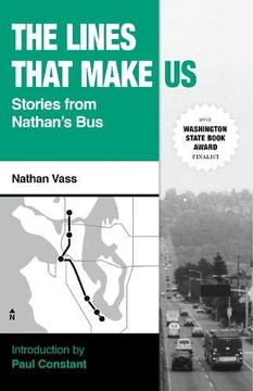 portada The Lines That Make us: Stories From Nathan'S bus (en Inglés)