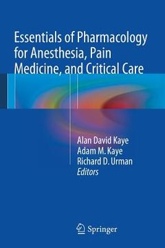 portada Essentials of Pharmacology for Anesthesia, Pain Medicine, and Critical Care (en Inglés)