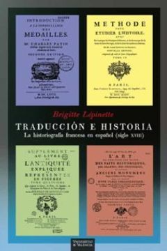 portada Traducción e Historia: La Historiografía Francesa en Español (Siglo Xviii)