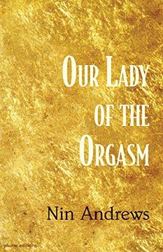 portada Our Lady of the Orgasm (in English)