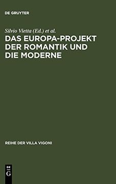 portada Das Europa-Projekt der Romantik und die Moderne (en Alemán)