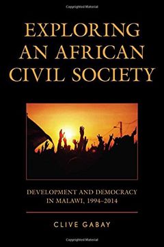 portada Exploring an African Civil Society: Development and Democracy in Malawi, 1994 2014 (en Inglés)
