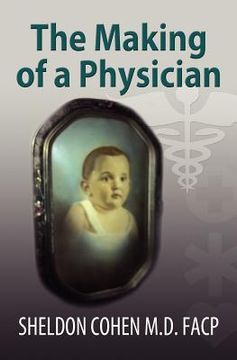 portada the making of a physician (en Inglés)