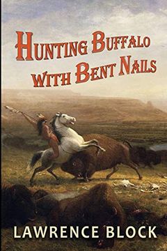 portada Hunting Buffalo With Bent Nails (Thorndike Nonfiction) (in English)