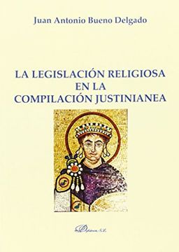 portada La legislación religiosa en la compilación justinianea (Monografias Derecho Romano)