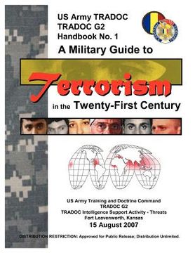 portada a military guide to terrorism in the twenty-first century: u.s. army tradoc g2 handbook no. 1 (version 5.0) (en Inglés)