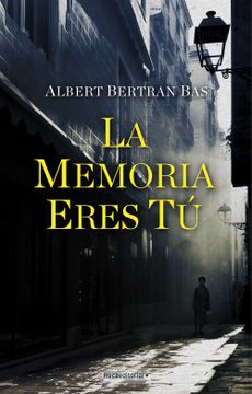 portada La Memoria Eres Tú/ The Memory Is You (in Spanish)
