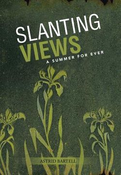 portada Slanting Views: A Summer for Ever (in English)
