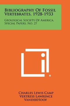 portada bibliography of fossil vertebrates, 1928-1933: geological society of america, special papers, no. 27 (en Inglés)