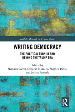 portada Writing Democracy: The Political Turn in and Beyond the Trump Era (en Inglés)