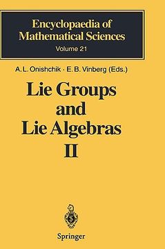 portada lie groups and lie algebras ii: discrete subgroups of lie groups and cohomologies of lie groups and lie algebras (en Inglés)
