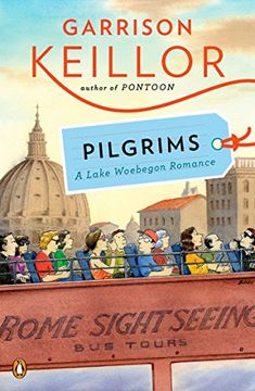 portada Pilgrims: A Lake Wobegon Romance (en Inglés)