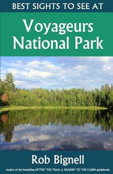 portada Best Sights to See at Voyageurs National Park (en Inglés)