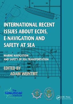 portada International Recent Issues about Ecdis, E-Navigation and Safety at Sea: Marine Navigation and Safety of Sea Transportation (en Inglés)