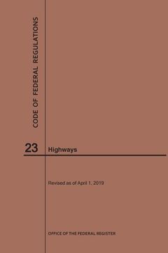 portada Code of Federal Regulations Title 23, Highways, 2019 (en Inglés)