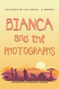 portada Bianca and the Photographs (en Inglés)