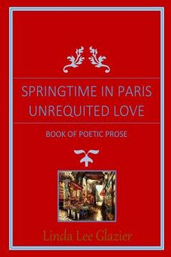 portada Springtime In Paris: Unrequited Love (en Inglés)