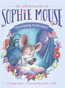 portada The Missing Tooth Fairy, Volume 15 (Adventures of Sophie Mouse) (en Inglés)