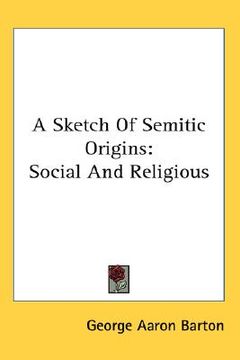 portada a sketch of semitic origins: social and religious (en Inglés)