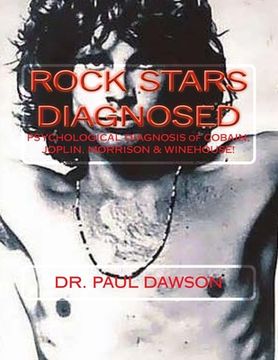 portada Rock Stars Diagnosed: Psychological Diagnosis of Cobain, Joplin, Morrison, Winehouse! (en Inglés)