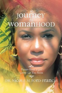 portada A Journey to Womanhood: Poems from a Girl Grown Up too Soon