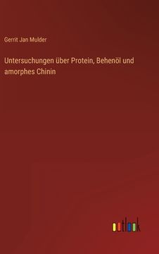 portada Untersuchungen über Protein, Behenöl und amorphes Chinin (en Alemán)