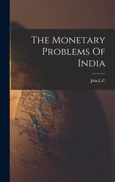 portada The Monetary Problems Of India (en Inglés)