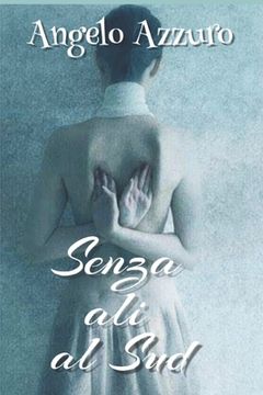 portada Senza ali al sud (in Italian)