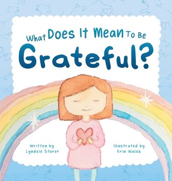 portada What Does it Mean to be Grateful? (en Inglés)