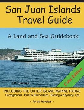 portada San Juan Islands Travel Guide: A Land and Sea Guidebook (en Inglés)