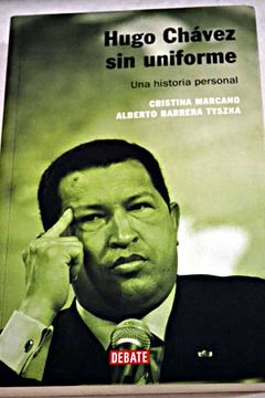 portada Hugo Chávez sin uniforme: una historia personal