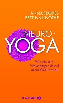 portada Neuro-Yoga: Wie die Alte Weisheitspraxis auf Unser Gehirn Wirkt (in German)