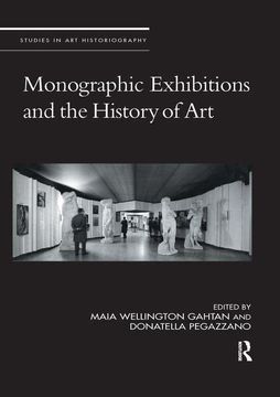 portada Monographic Exhibitions and the History of art (Studies in art Historiography) (en Inglés)