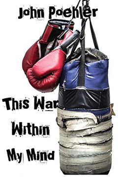portada This war Within my Mind: Based on the Blog the Bipolar Battle (in English)