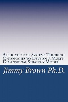 portada Application of Systems Thinking Ontologies to Develop a Multi-Dimensional Strategy Model (en Inglés)