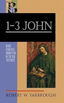 portada 1, 2, and 3 John. Baker Exegetical Commentary on the NT Series (en Inglés)