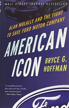 portada American Icon: Alan Mulally and the Fight to Save Ford Motor Company (in English)