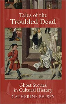 portada Tales of the Troubled Dead: Ghost Stories in Western Culture (en Inglés)