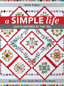 portada A Simple Life: Quilts Inspired by the '50s