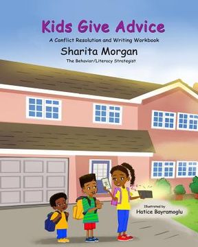 portada Kids Give Advice: The Writing and Conflict Resolution Workbook (in English)