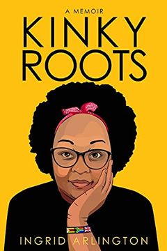 portada Kinky Roots: A Memoir (in English)