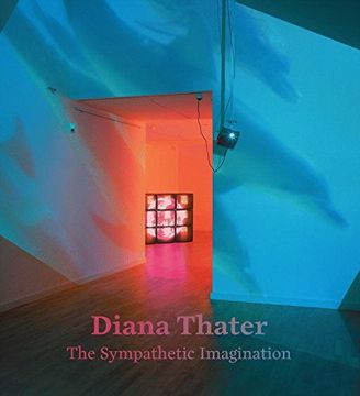 portada Diana Thater: The Sympathetic Imagination (in English)