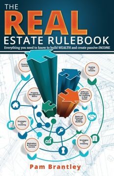 portada The Real Estate Rule Book: Everything you need to know to build wealth and create passive income (en Inglés)