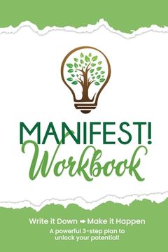 portada Manifest! Workbook: Write it Down...Make it Happen (in English)